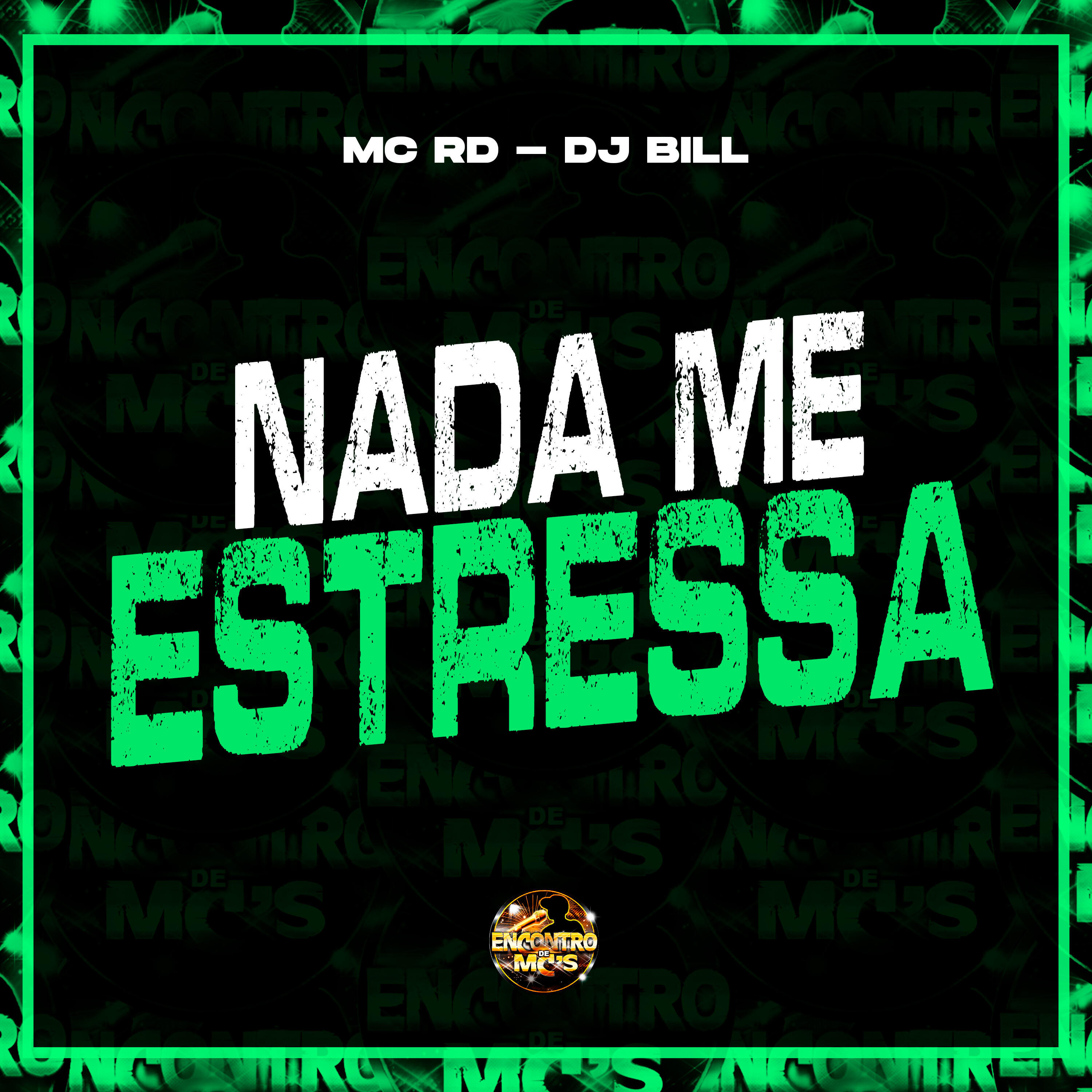 Скачать песню Mc Rd, Dj Bill, Encontro de MC's - Nada Me Estressa бесплатно в MP3 для Android и iOS