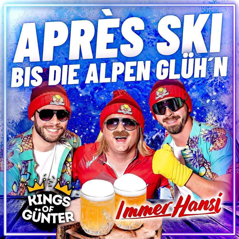 Релиз Après Ski bis die Alpen glüh'n