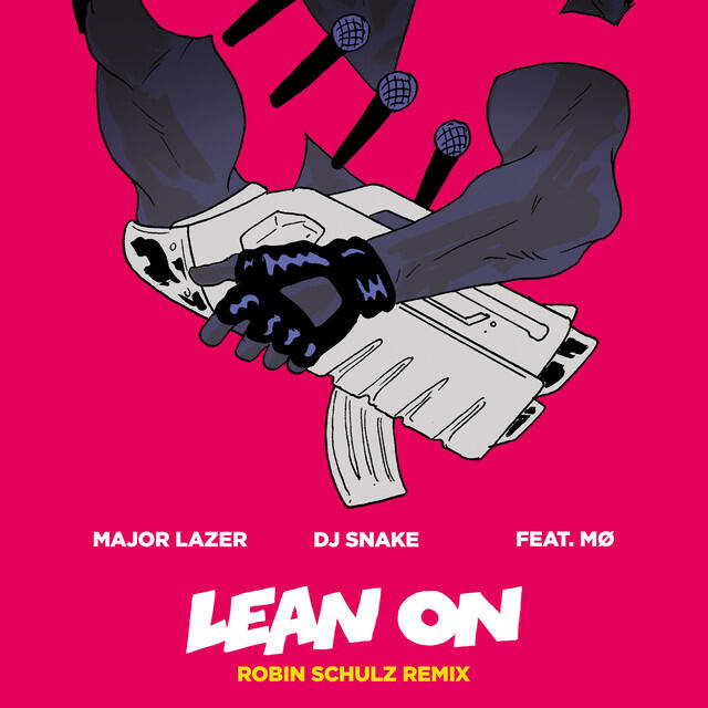 Lean On (Robin Schulz Remix) - Major Lazer, DJ Snake, MØ, Robin