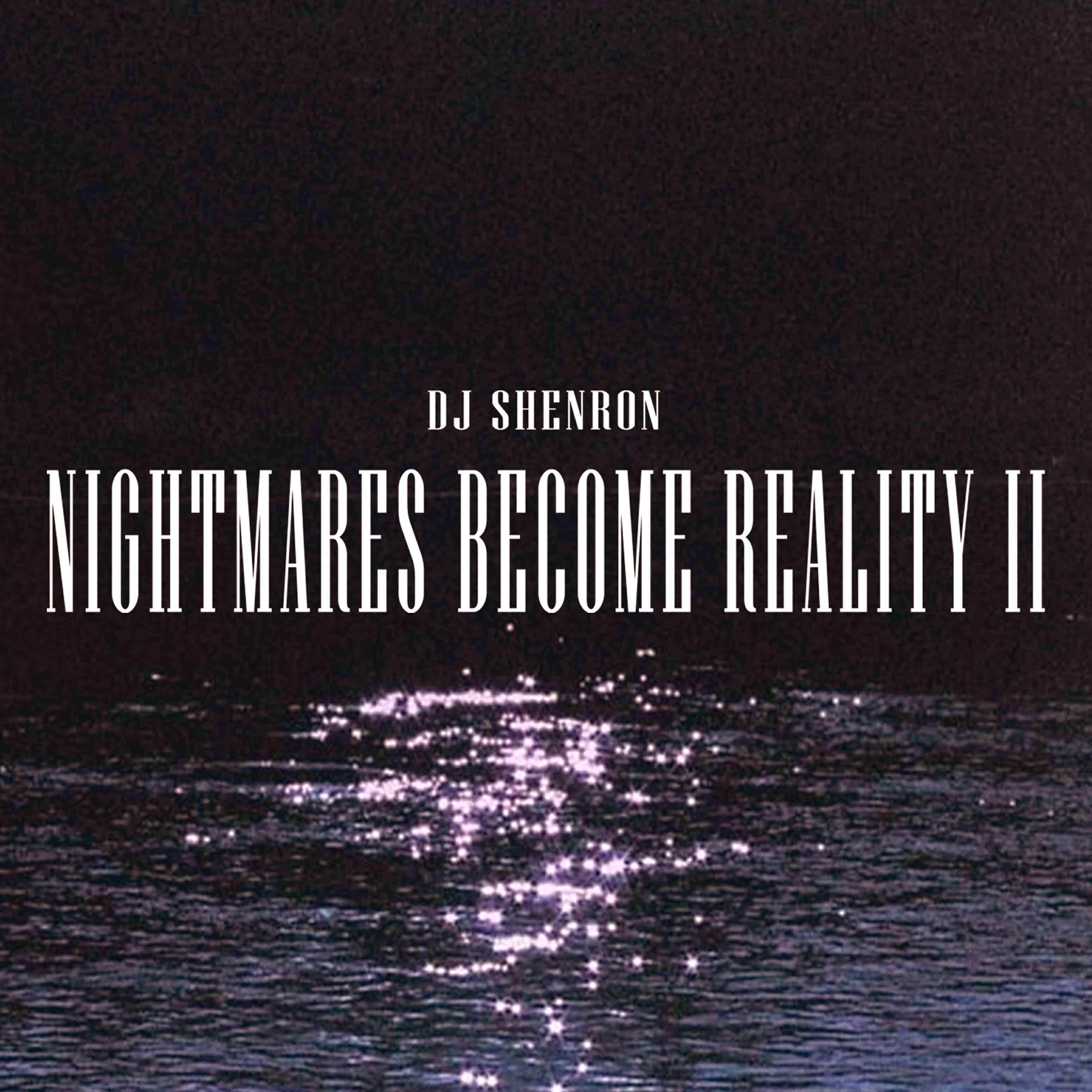 Релиз Nightmares Become Reality II