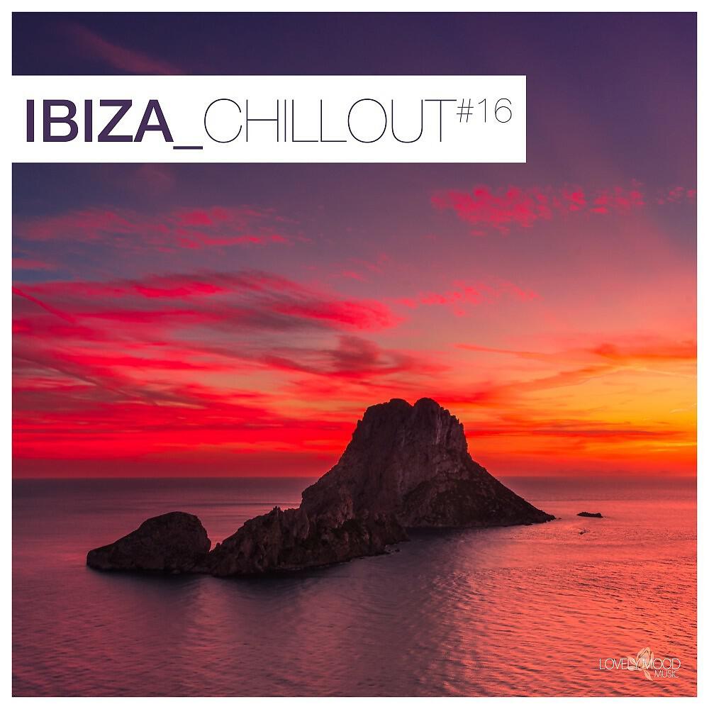 Релиз Ibiza Chillout #16