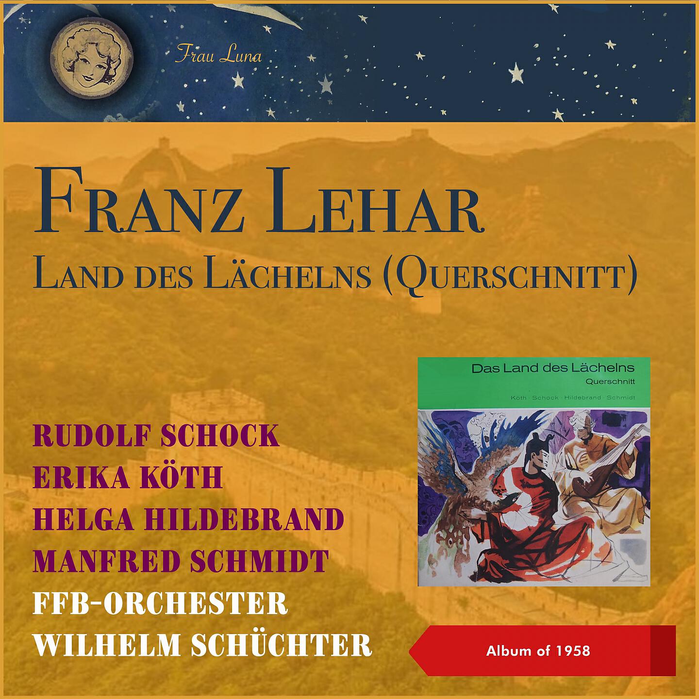 Релиз Franz Lehár ‎- Das Land Des Lächelns (Querschnitt)