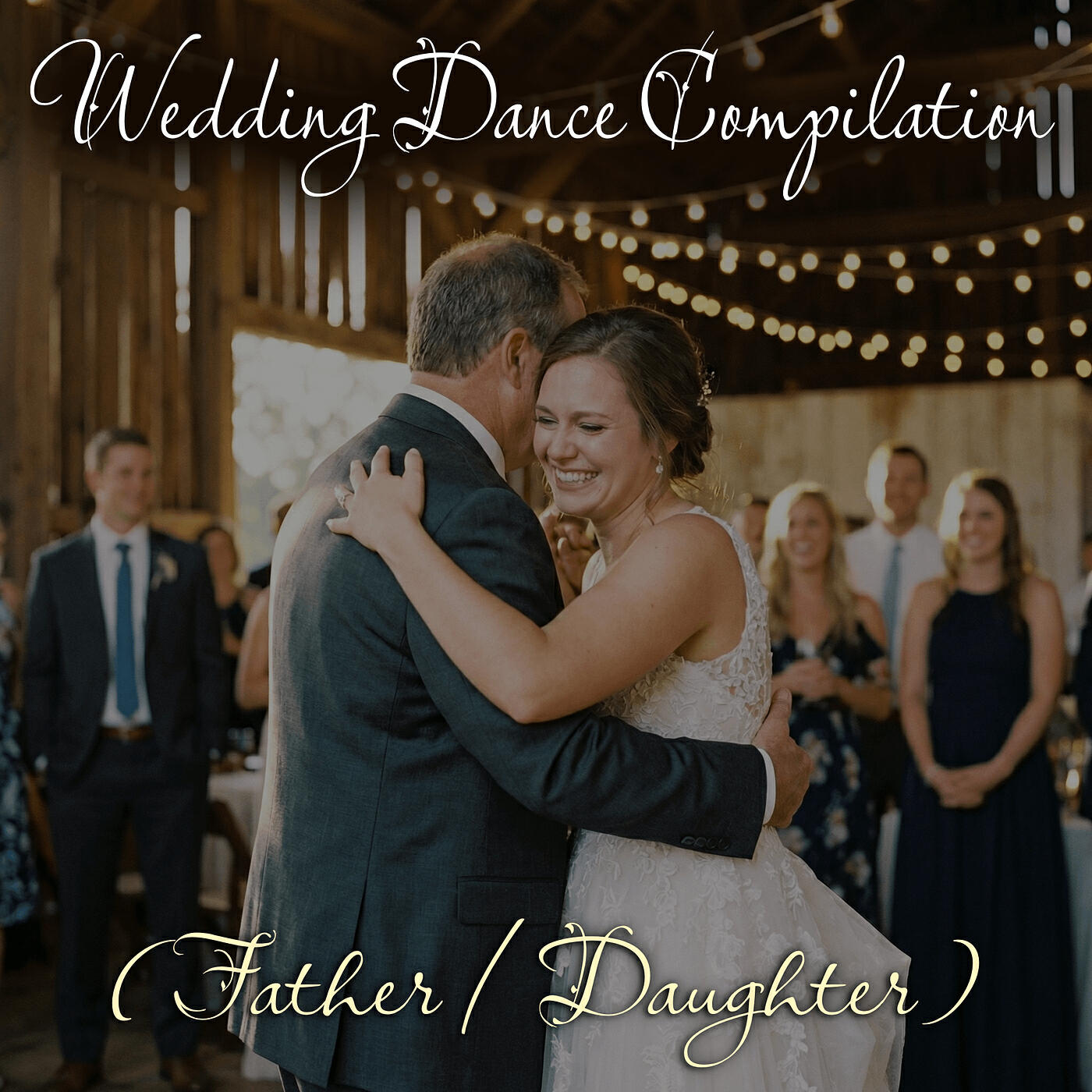 Релиз Wedding Dance Compilation (Father / Daughter)