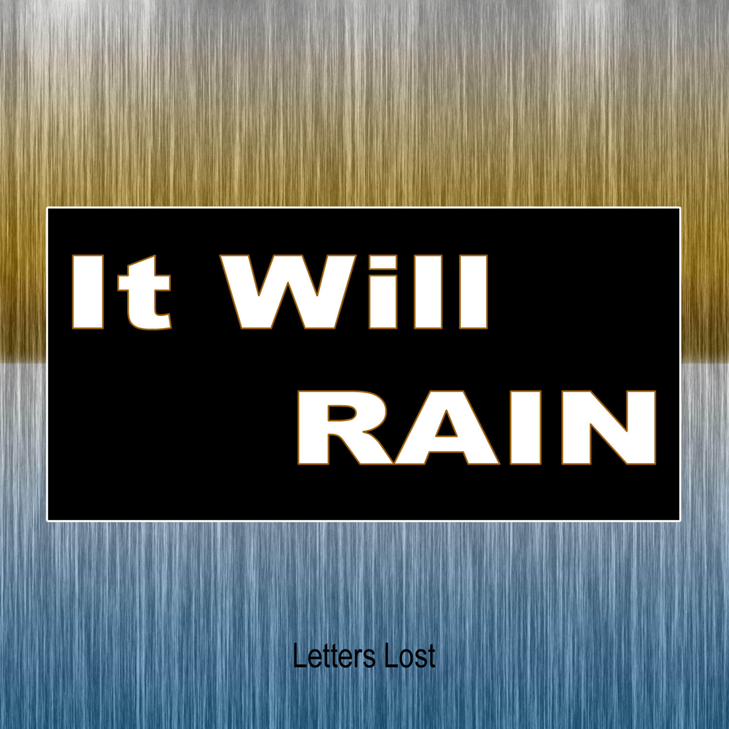 Релиз It Will Rain