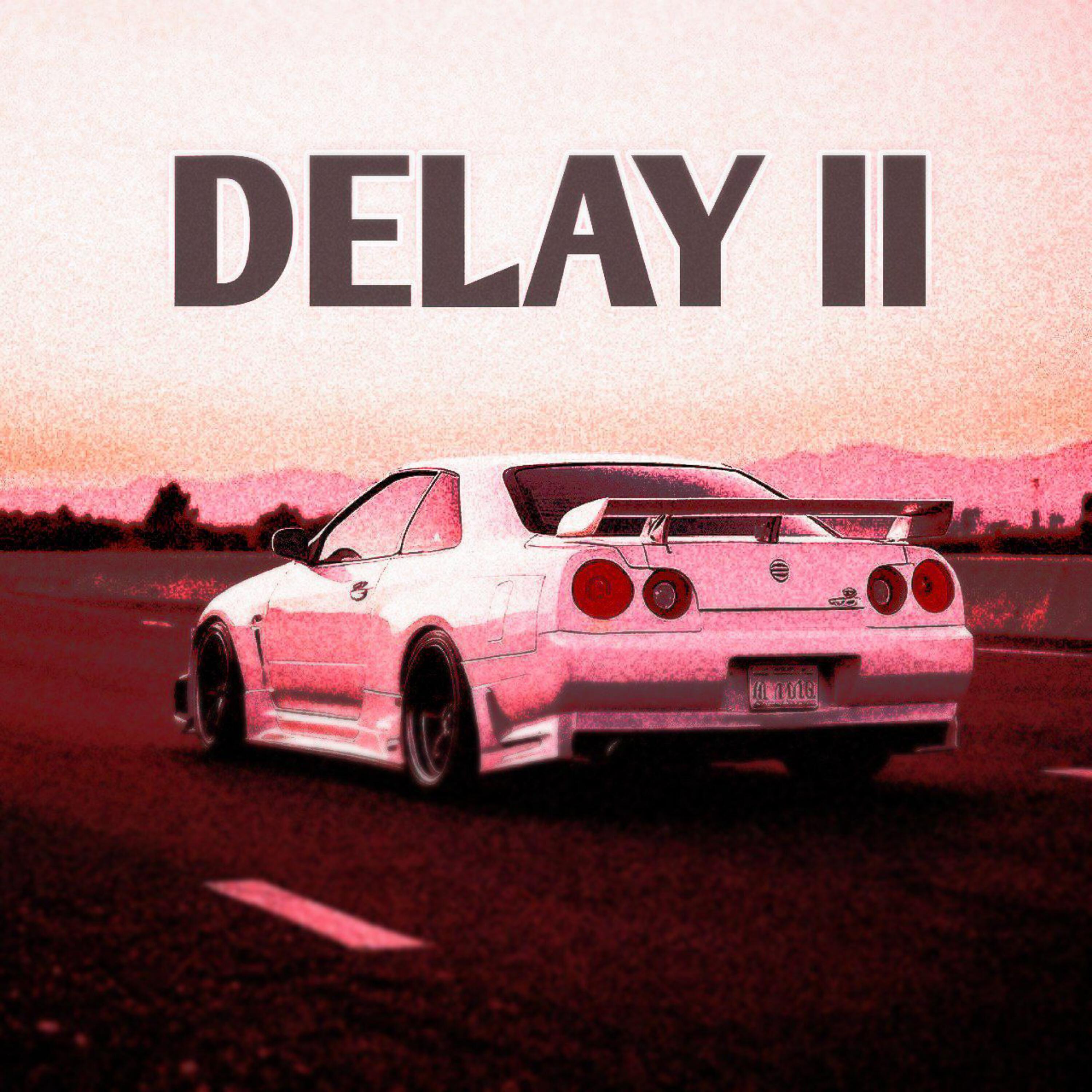 Релиз DELAY II