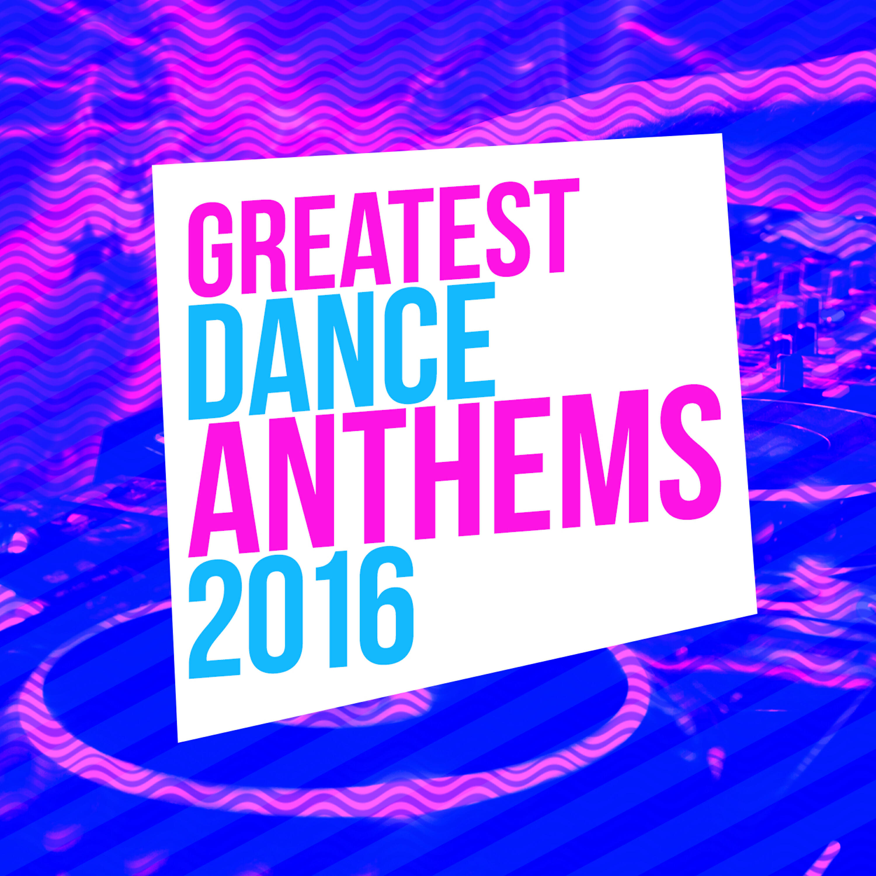 Релиз Greatest Dance Anthems 2016