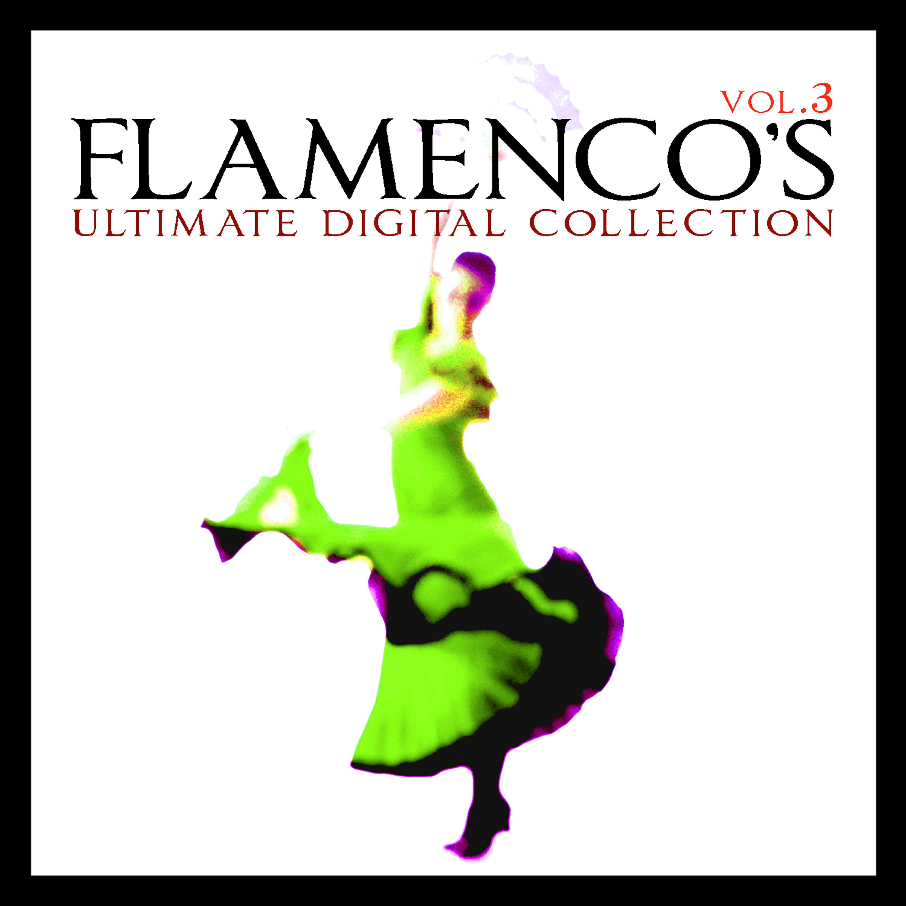 Релиз Flamenco´s Ultimate Digital Compilation Vol.3