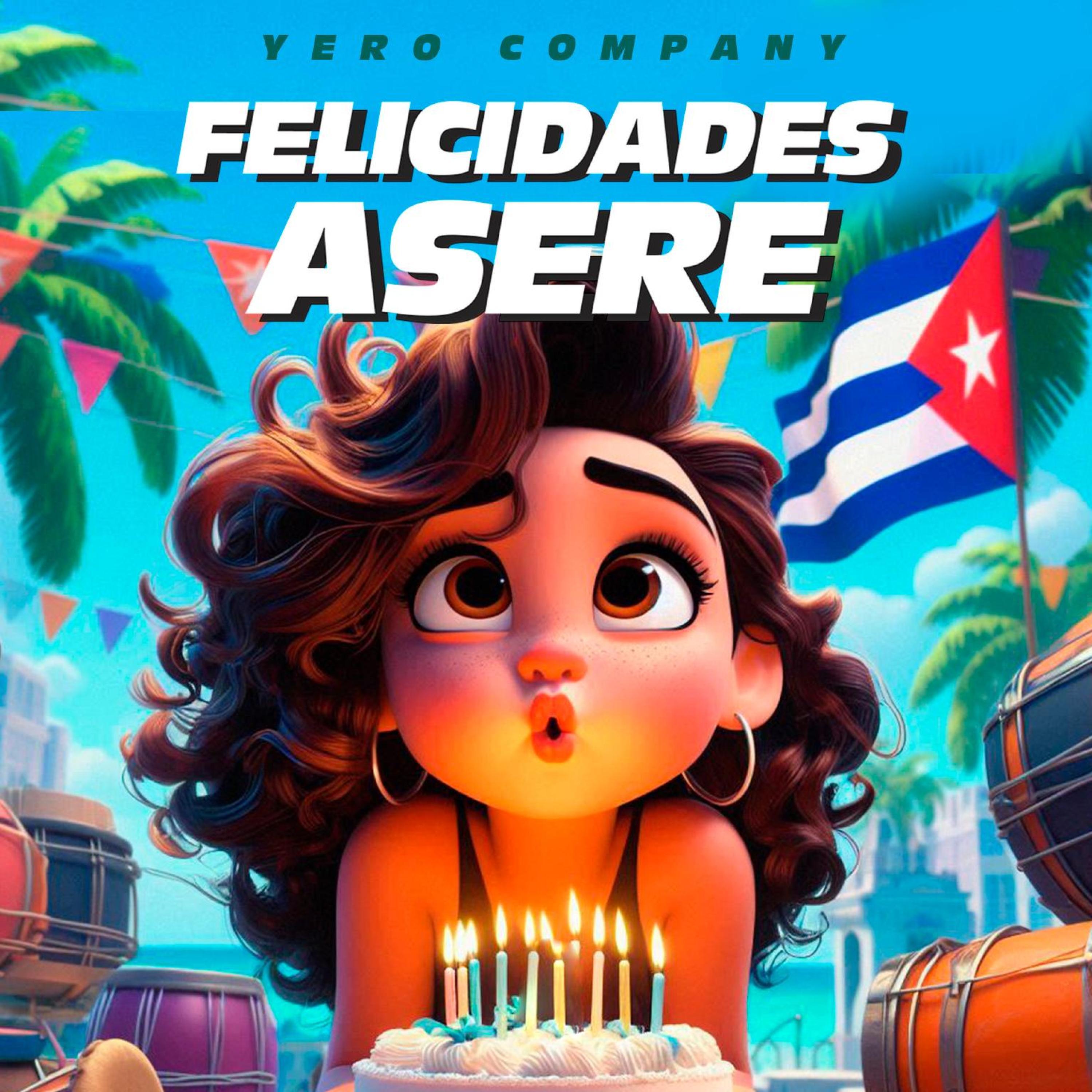 Релиз Felicidades Asere (Cumpleaños Feliz Cubaton)