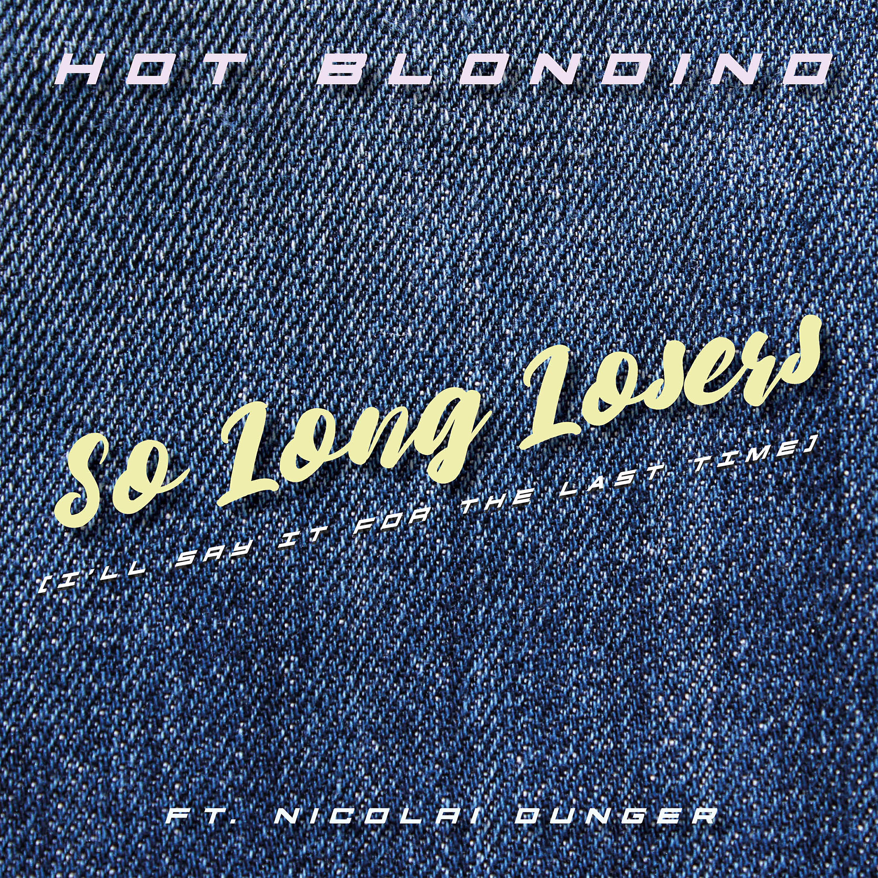 Релиз So Long Losers (I'll Say It for the Last Time)