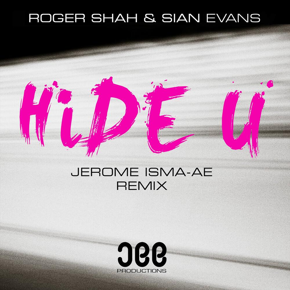 Релиз Hide U (Jerome Isma-Ae Remix)