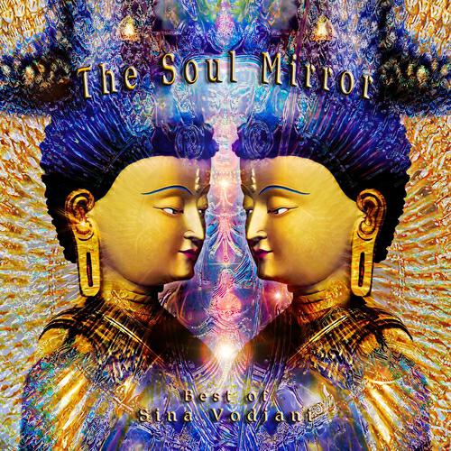 Релиз The Soul Mirror (Best of Sina Vodjani)