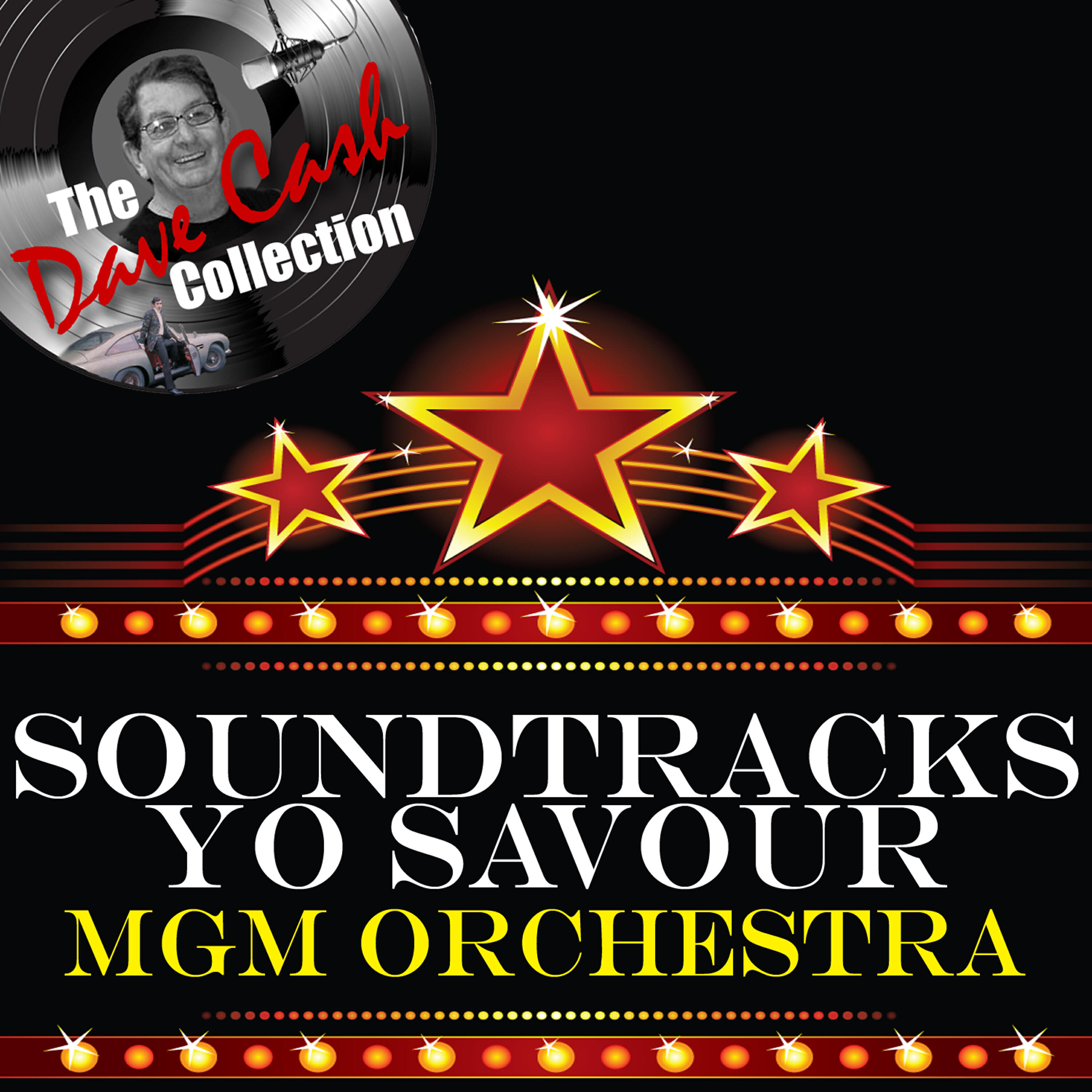 Релиз Soundtracks Yo Savour - [The Dave Cash Collection]