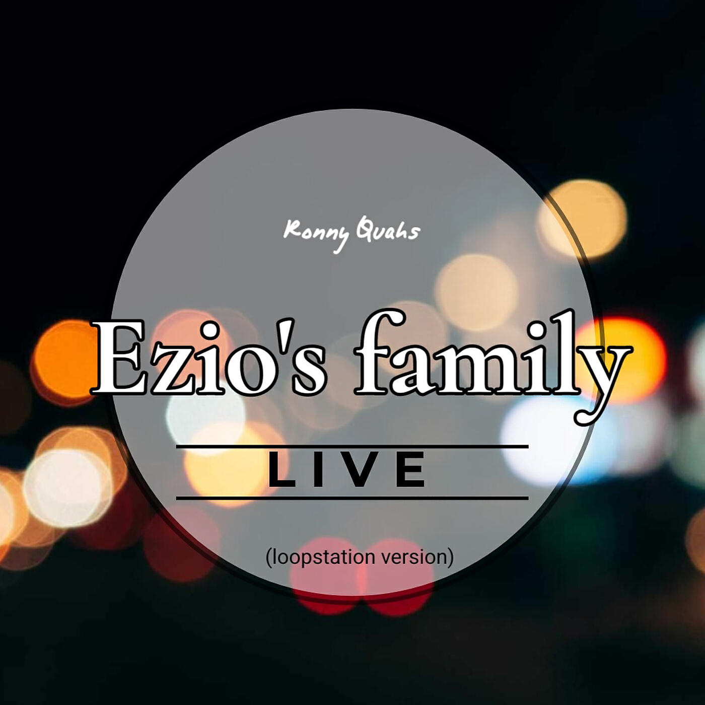 Релиз Ezio´S Family (Loopstation Version) [Live]
