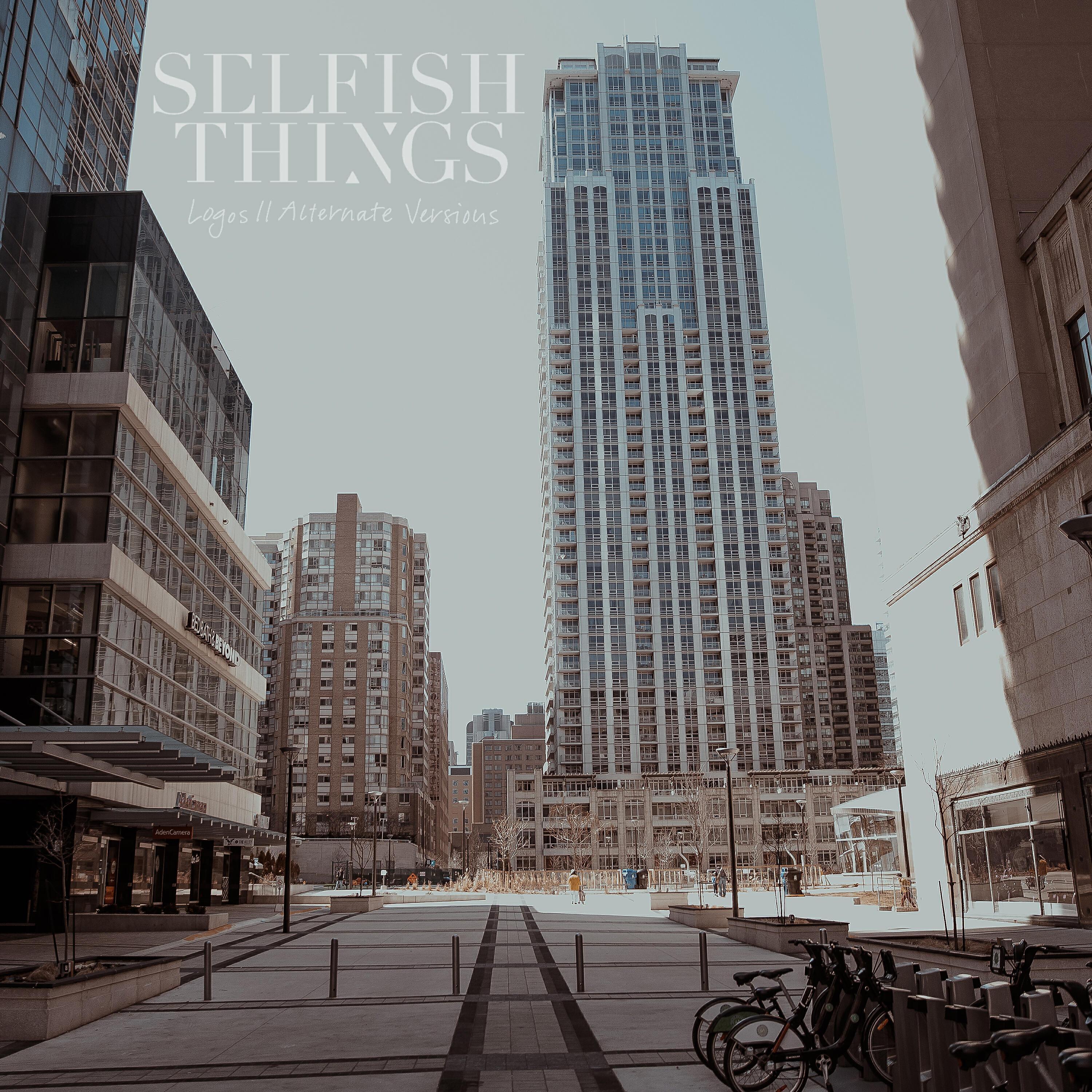 Selfish Things