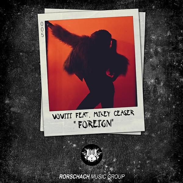 Релиз Foreign (feat. Mikey Ceaser)