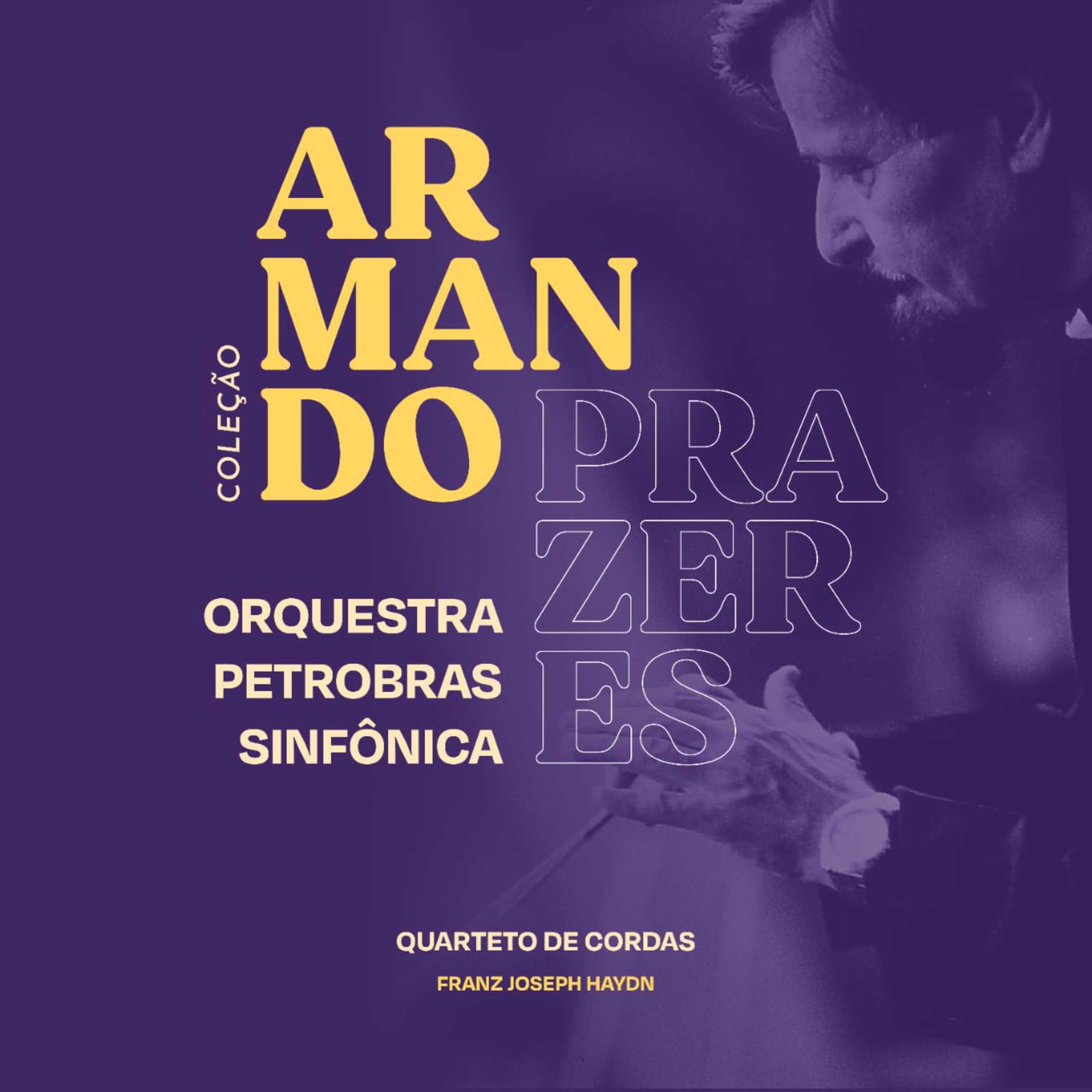 Релиз Coleção Armando Prazeres: Quarteto de Cordas Franz Joseph Haydn