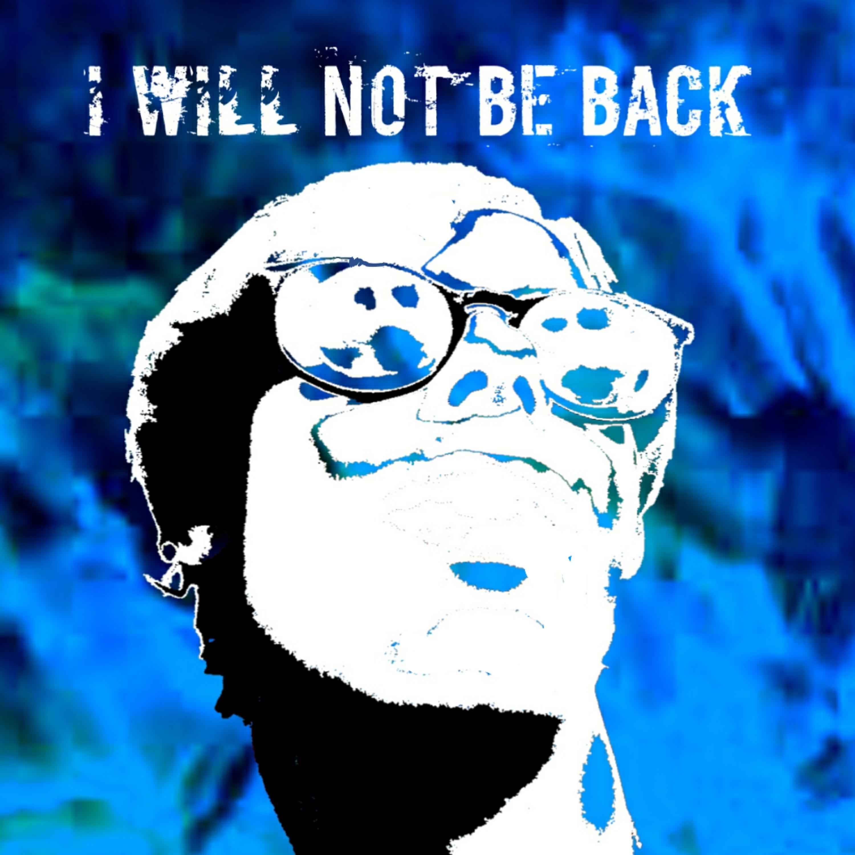 Релиз I Will Not Be Back