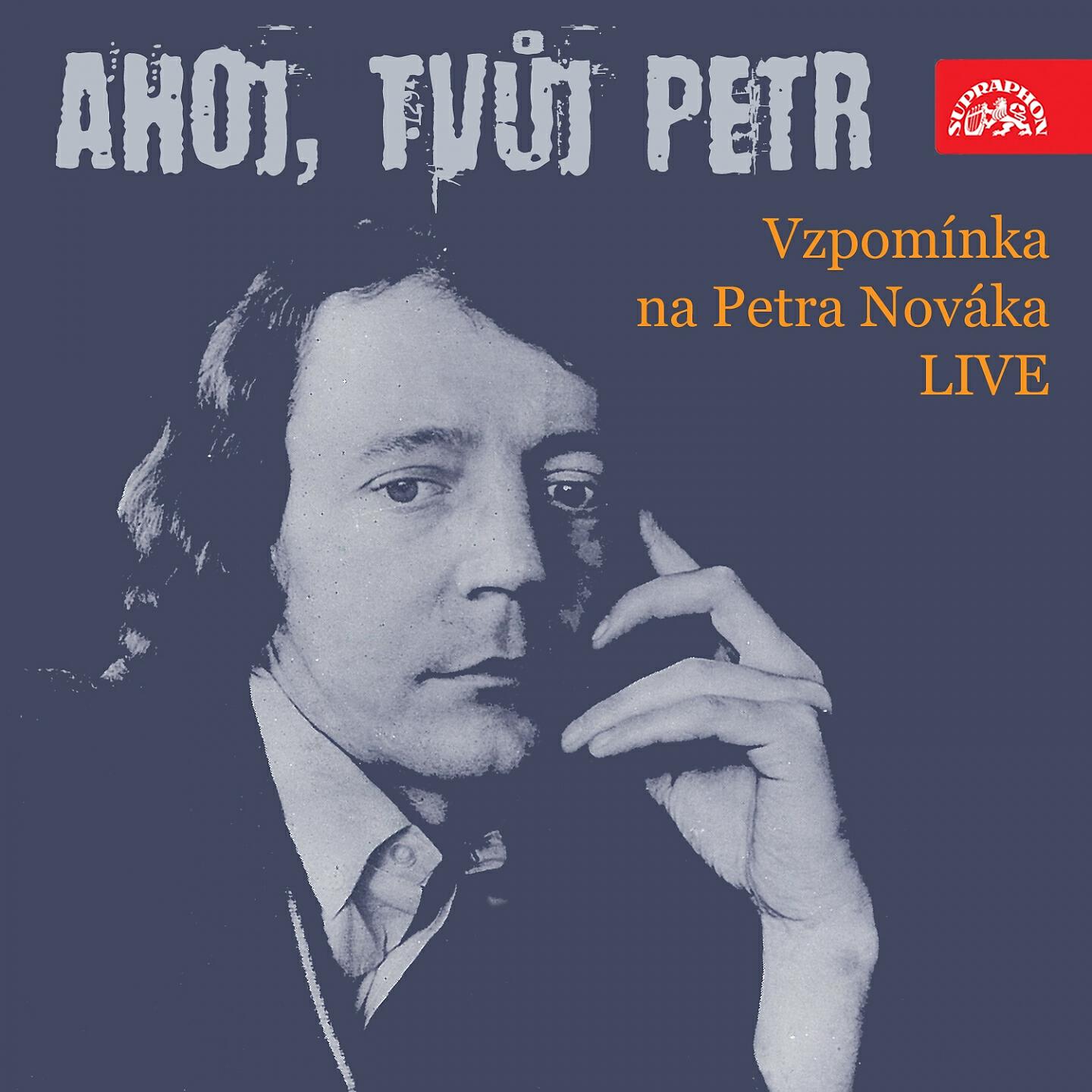 Релиз Ahoj, Tvůj Petr Vzpomínka Na Petra Nováka