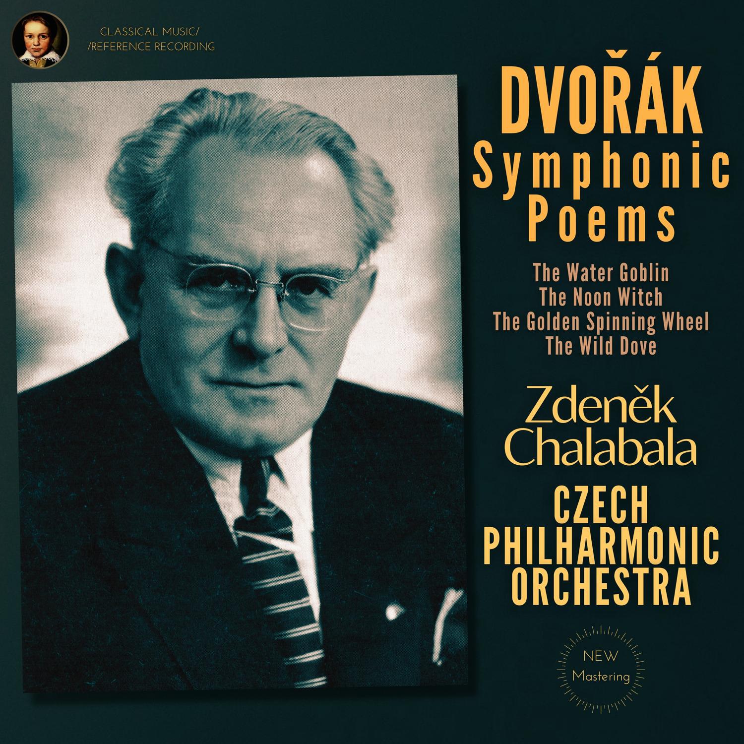 Релиз Dvořák: Symphonic Poems by Zdeněk Chalabala