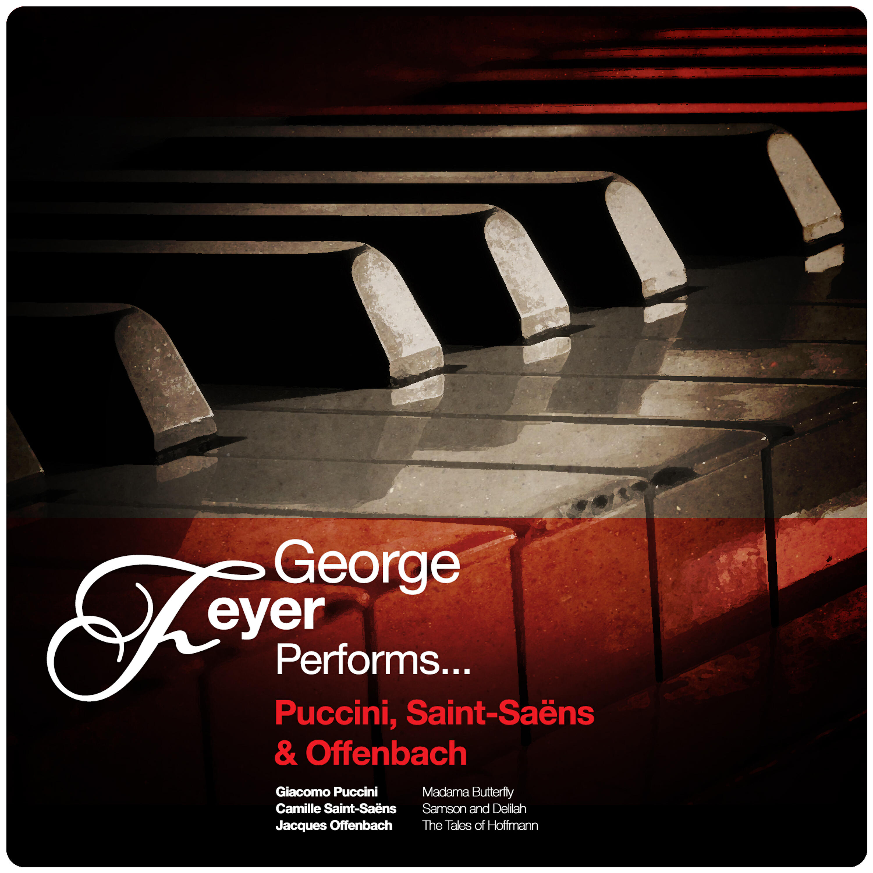 Релиз George Feyer Performs... Puccini, Saint-Saëns & Offenbach