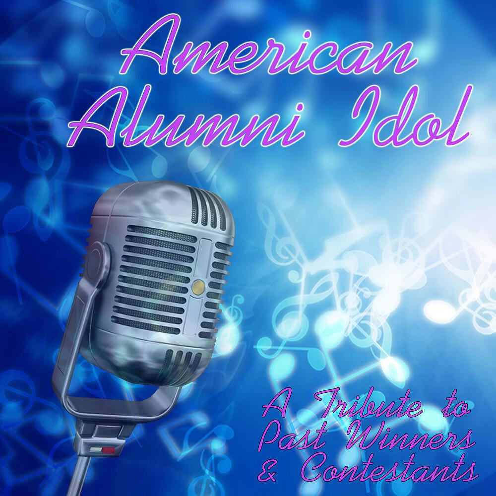 Релиз American Alumni Idol: A Tribute to Past Winners & Contestants
