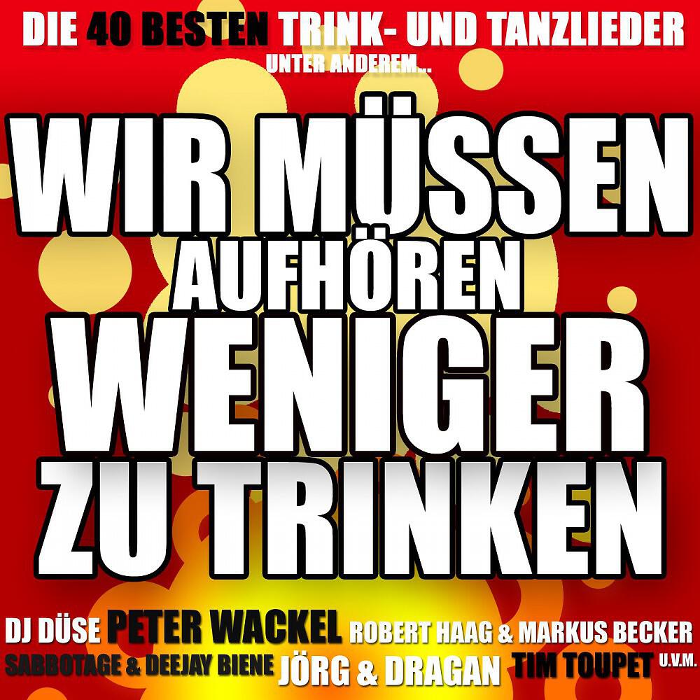 Релиз Wir müssen aufhören weniger zu trinken