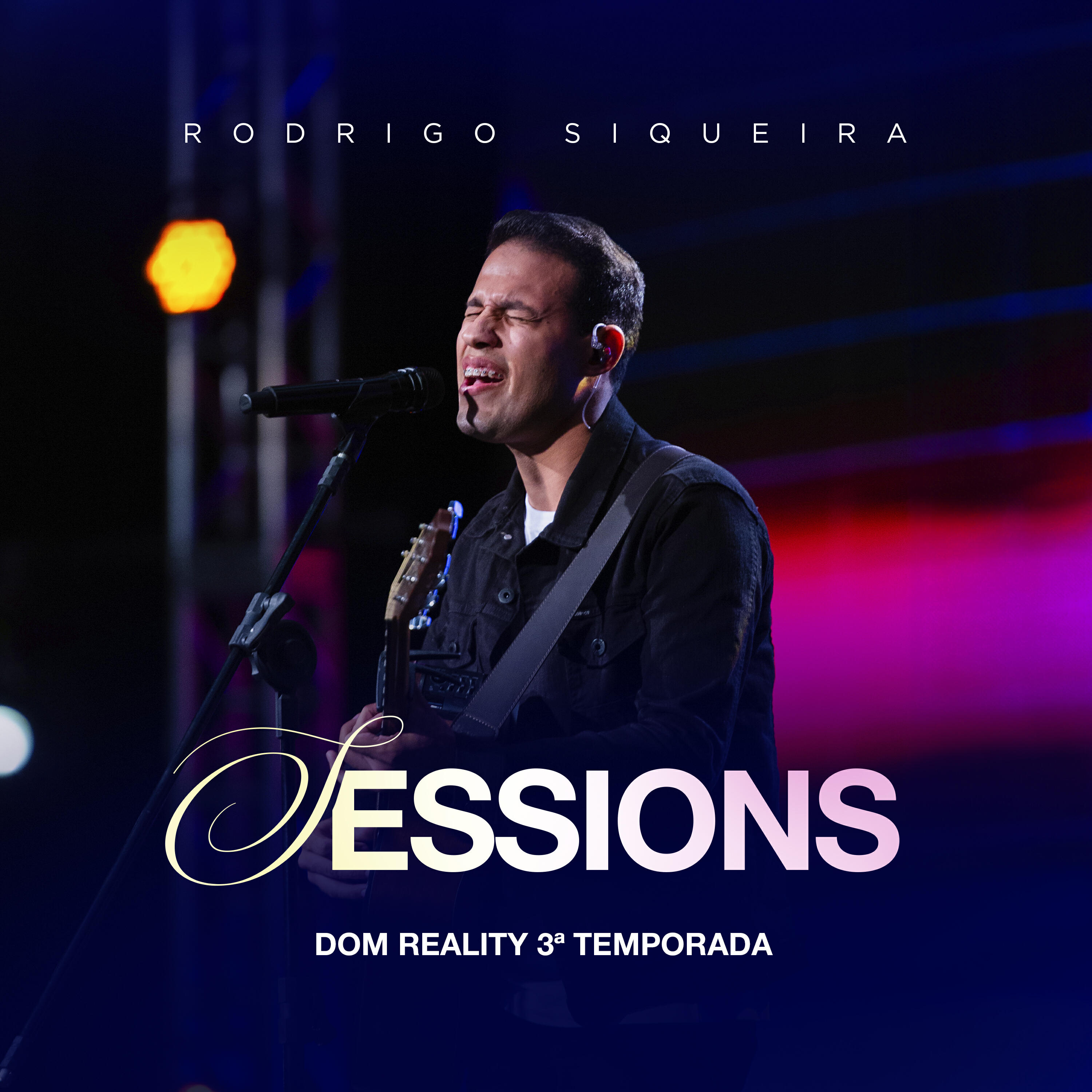 Релиз Rodrigo Siqueira - Sessions Dom Reality 3° Temporada