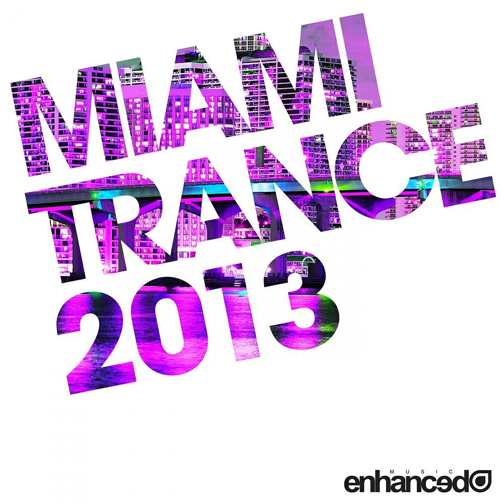 Постер альбома Enhanced Miami Trance 2013