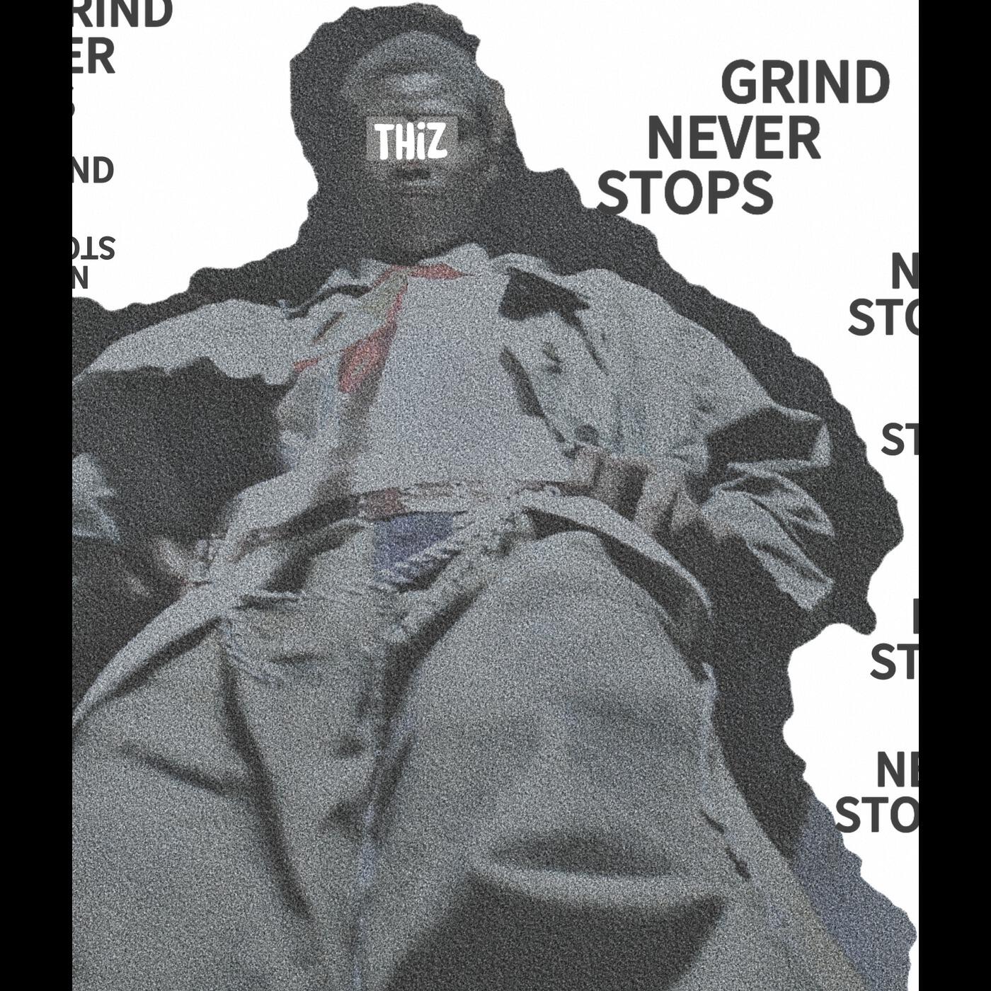 Релиз GRIND NEVER STOPS