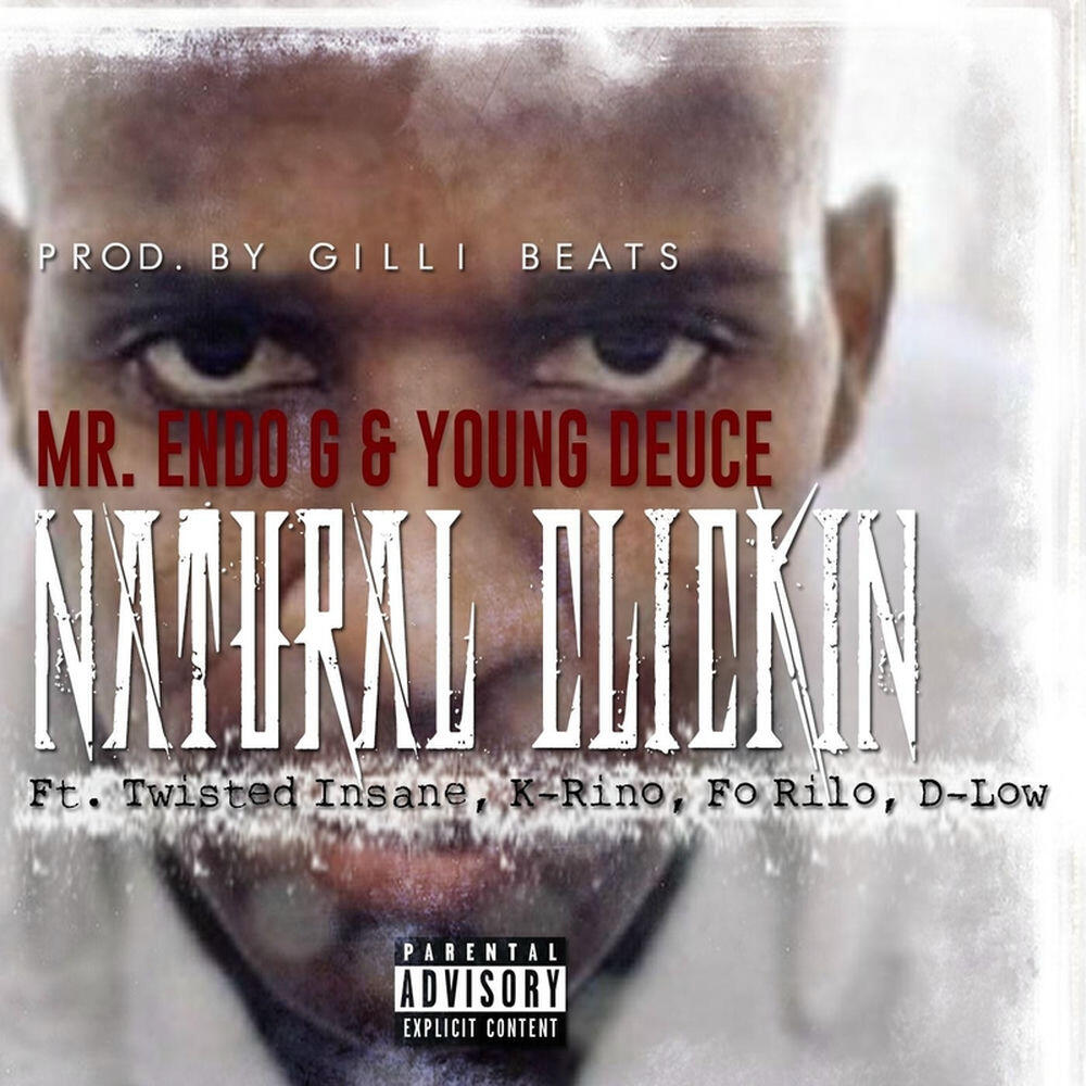 Релиз Natural Clickin' (feat. Twisted Insane, Fo Rilo, D-Low & K-Rino)