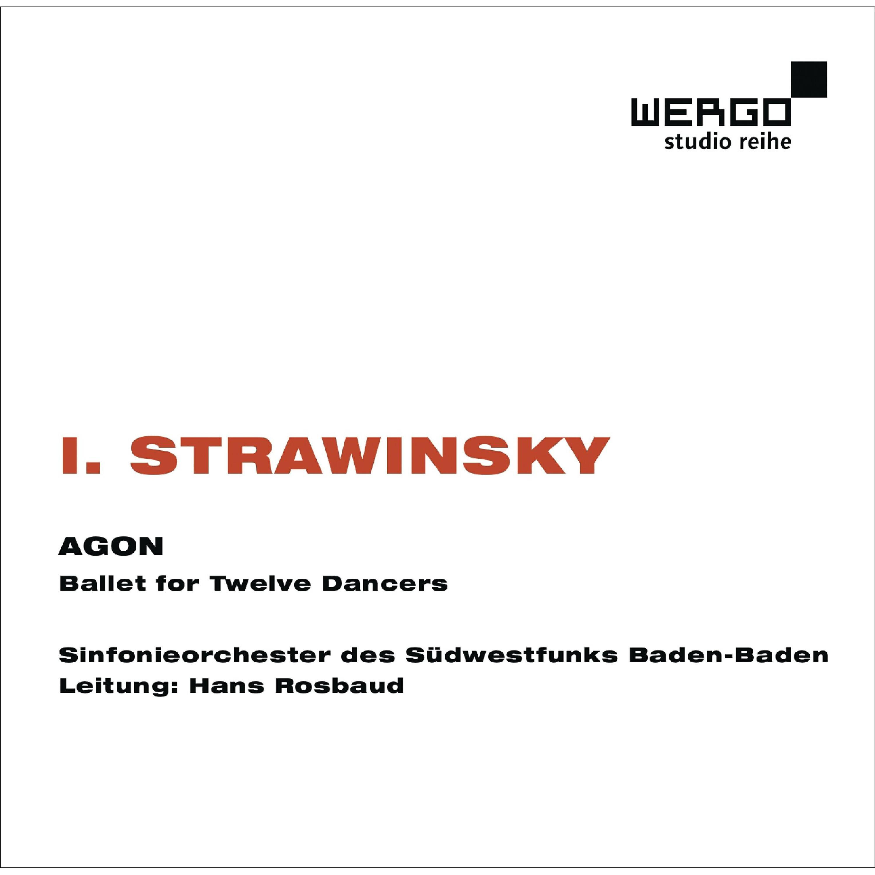 Релиз Igor Strawinsky: Agon. Ballet for Twelve Dancers