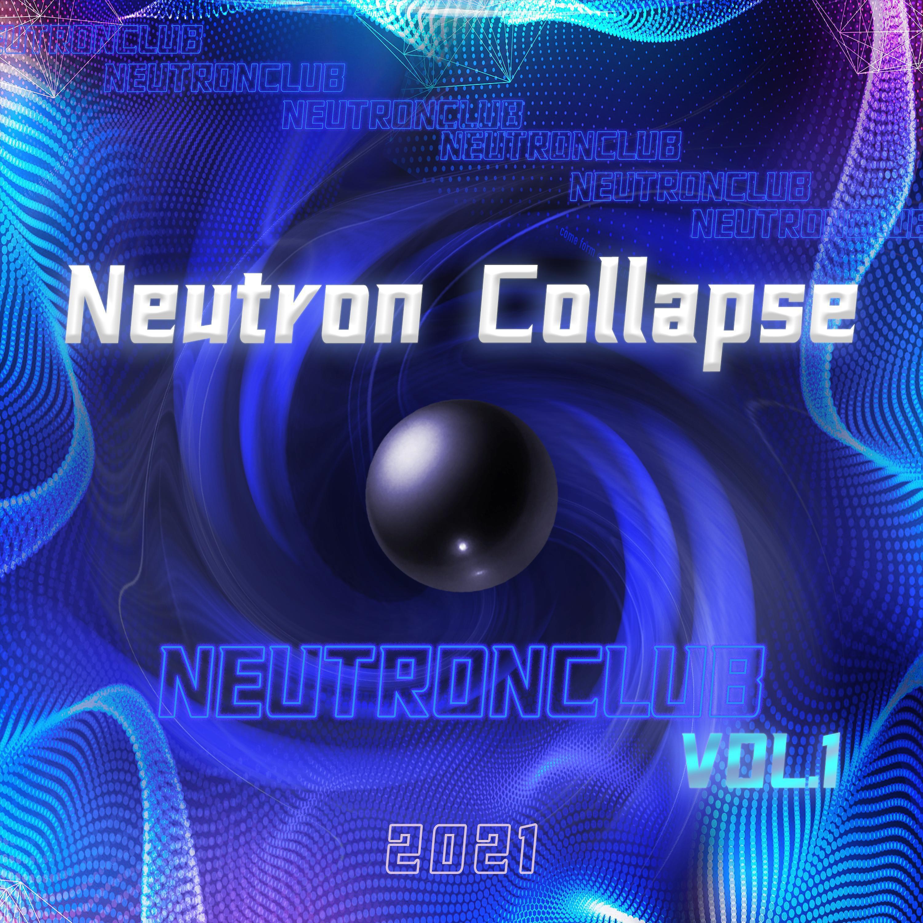 Релиз NeutronClub Neutron Collapse