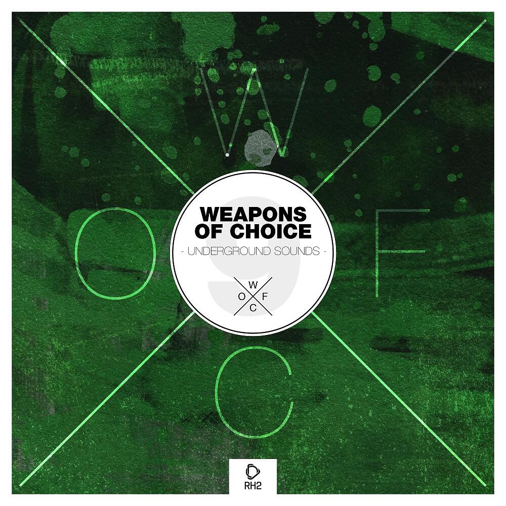 Релиз Weapons of Choice - Underground Sounds #9
