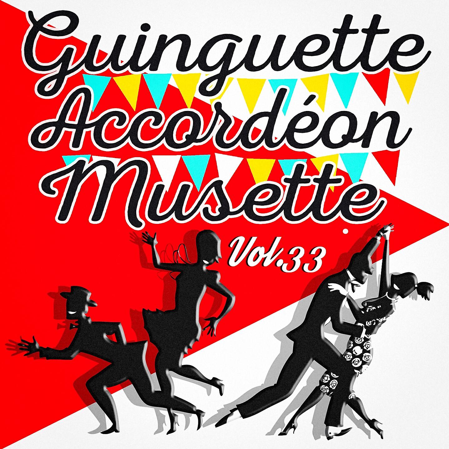 Релиз Guinguette Accordéon Musette, Vol. 33