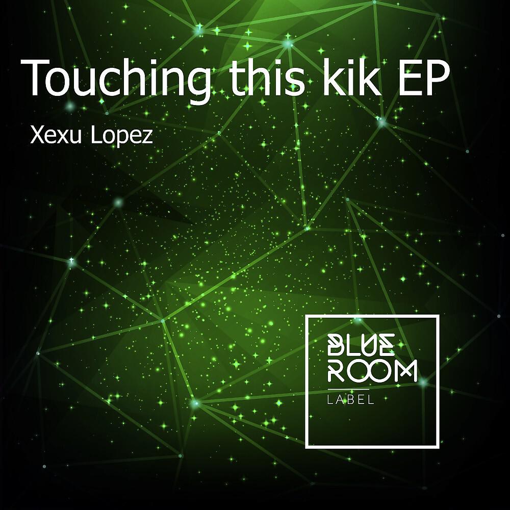 Релиз Touching This Kik EP
