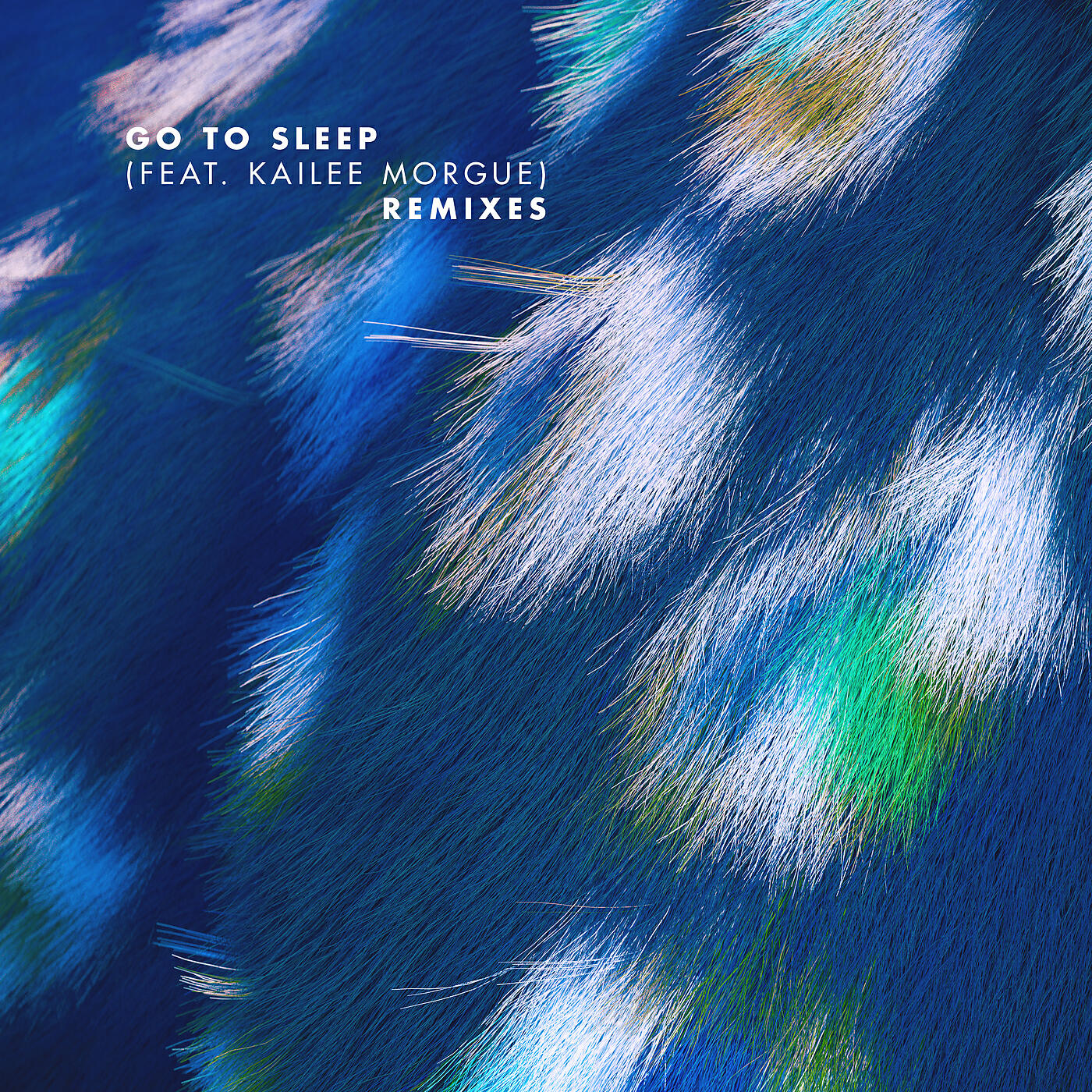 Релиз Go To Sleep (Remixes)