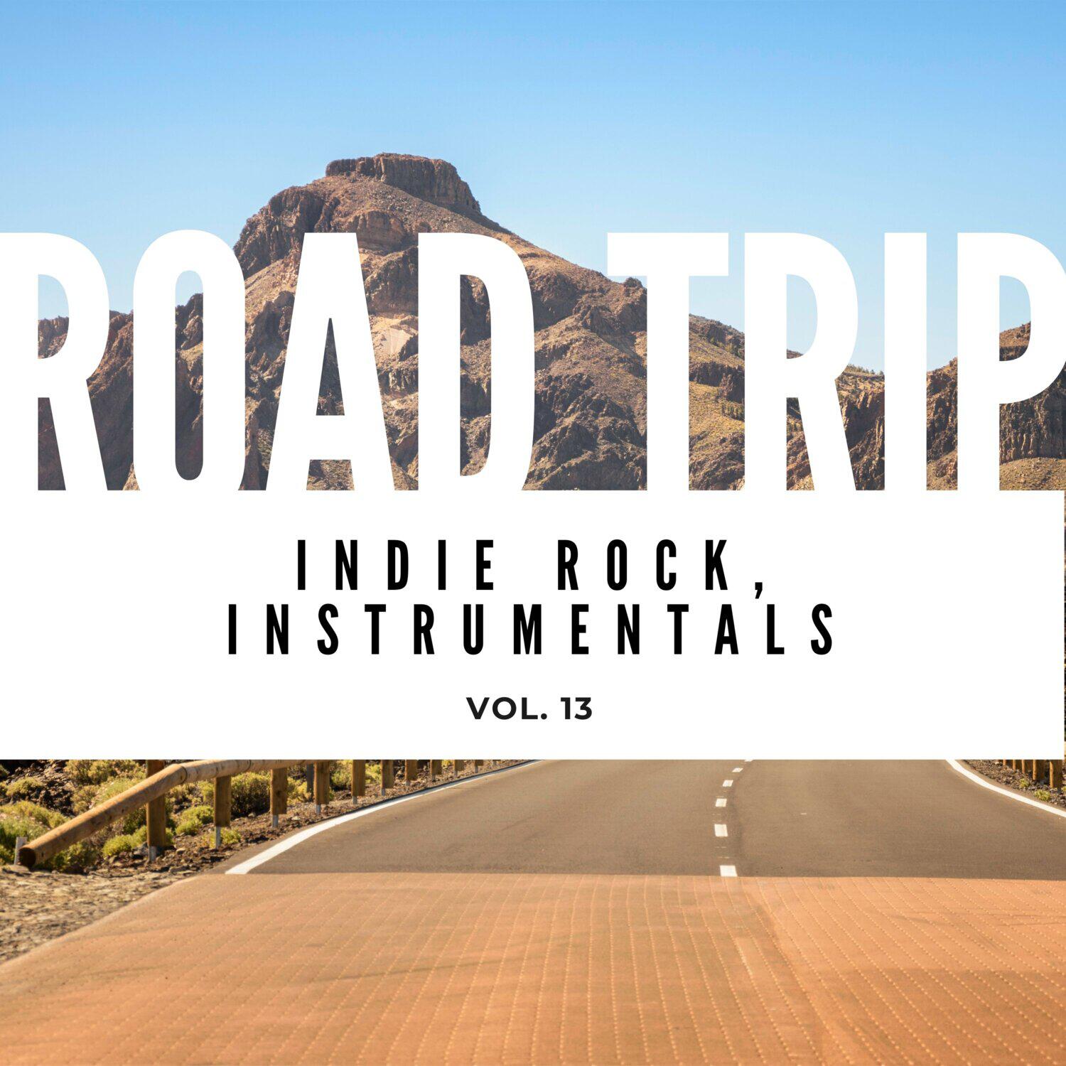 Релиз Road Trip: Indie Rock, Instrumentals, Vol. 14