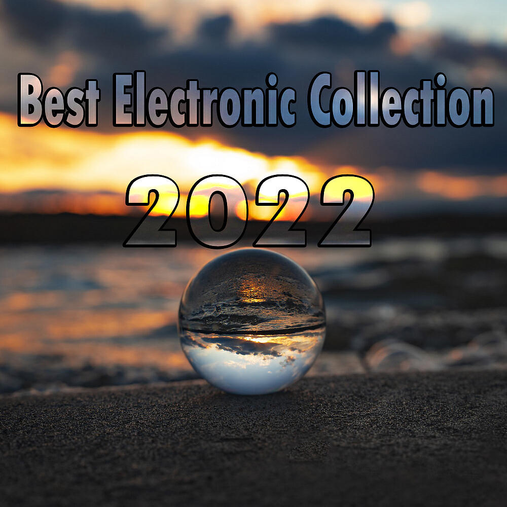 Релиз Best Electronic Collection 2022