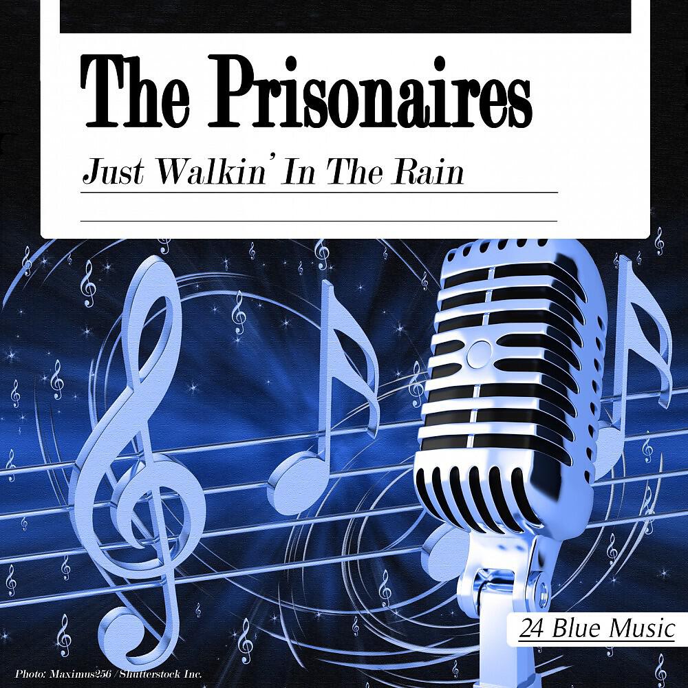 Релиз The Prisonaires: Just Walkin' in the Rain