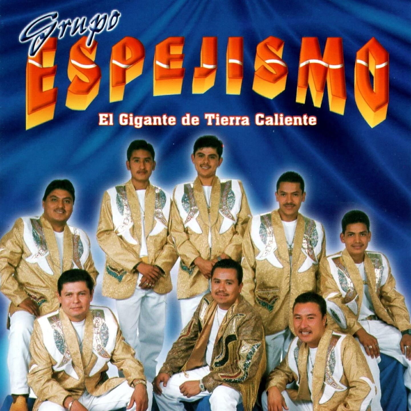Grupo Espejismo El Gigante de Tierra Caliente