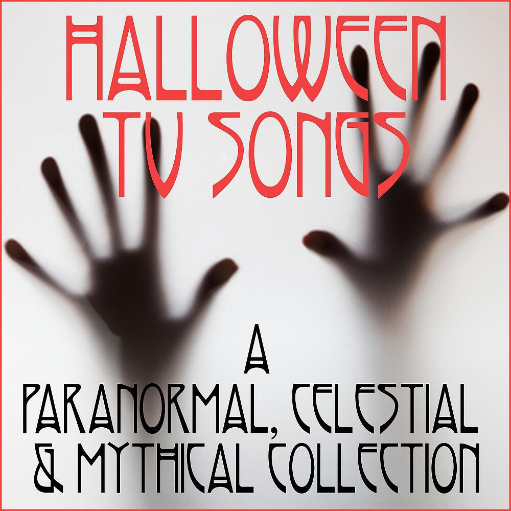 Релиз Halloween TV Songs: A Paranormal, Celestial & Mythical Collection