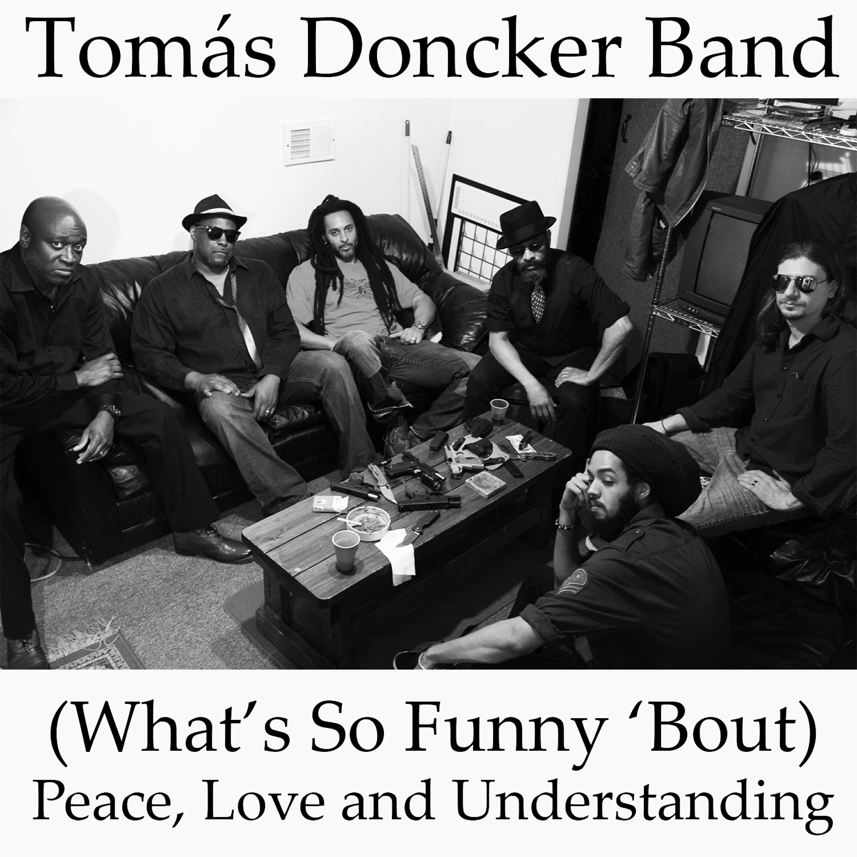 Релиз (What's so Funny 'Bout) Peace, Love and Understanding