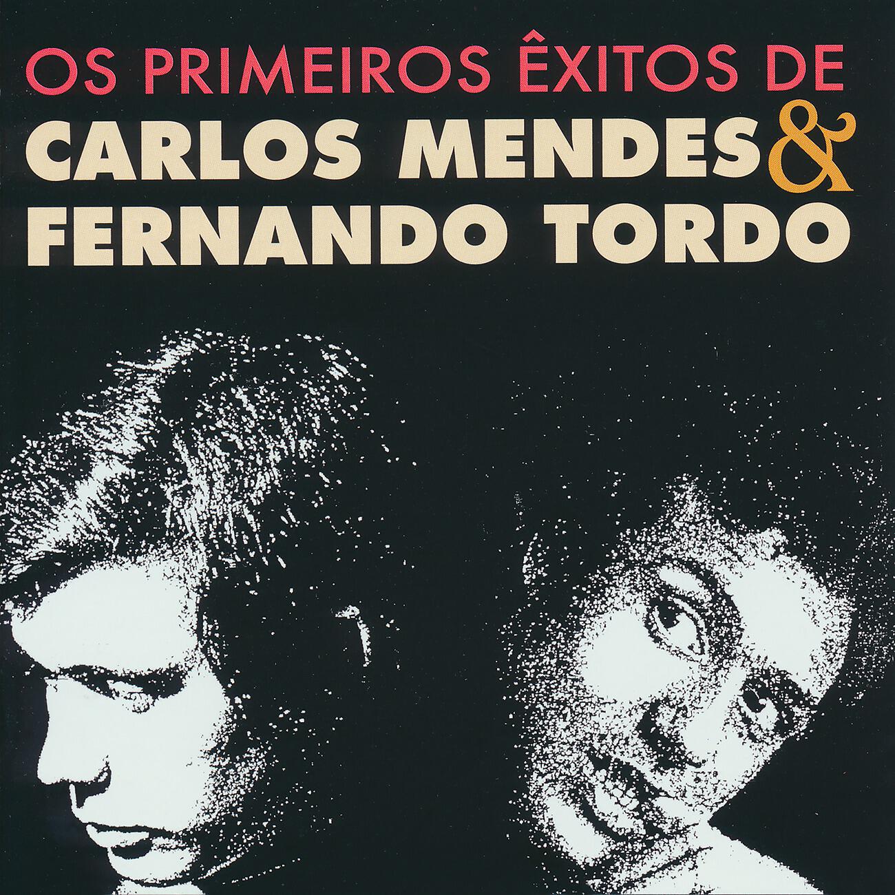Релиз Os primeiros êxitos de Carlos Mendes & Fernando Tordo