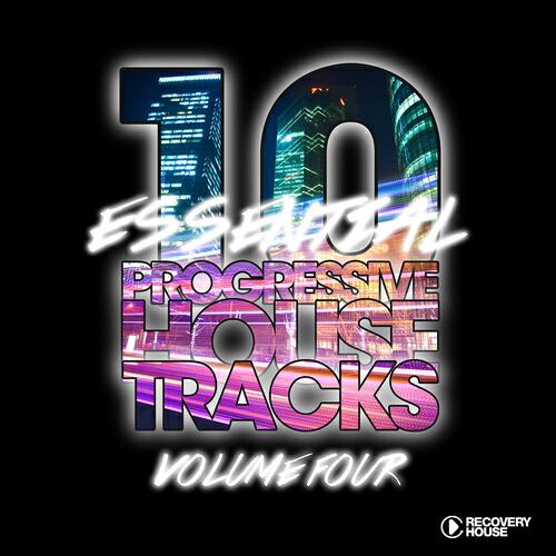 Релиз 10 Essential Progressive House Tracks, Vol. 4