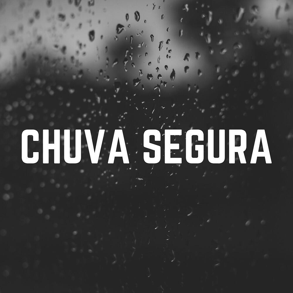 Релиз Chuva Segura