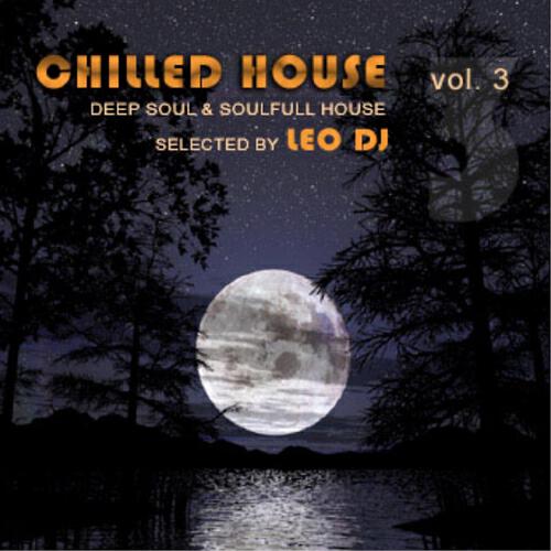 Релиз Chilled House, Vol. 3