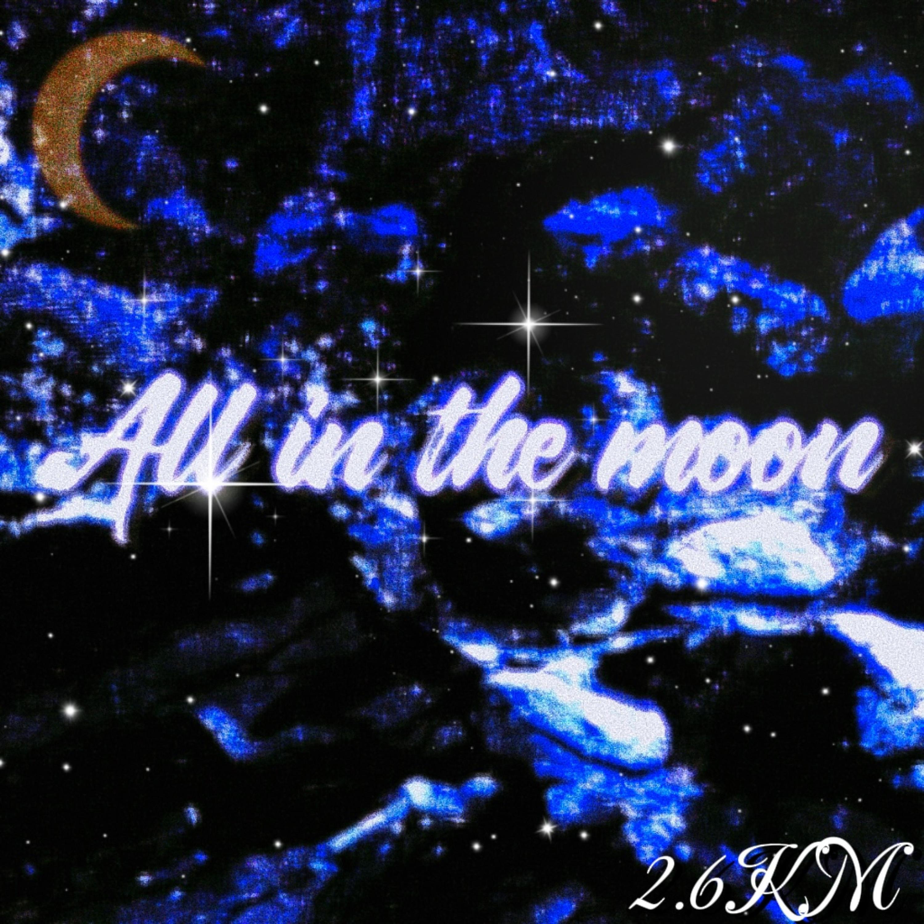 Релиз All in the moon