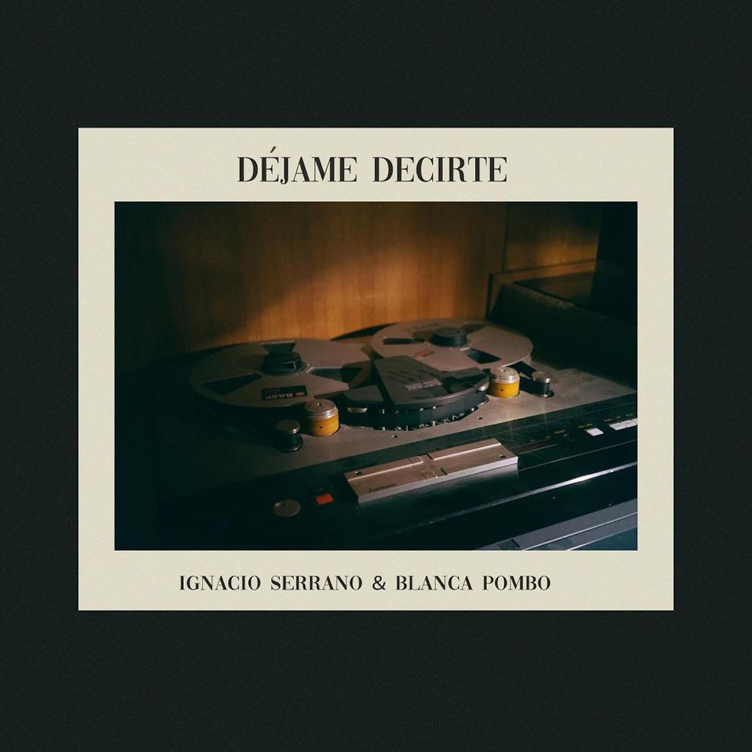Релиз Déjame Decirte