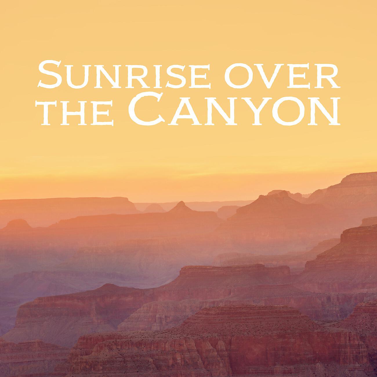 Релиз Sunrise over the Canyon