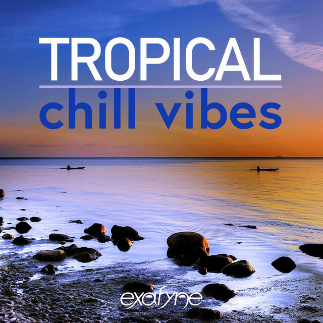 Релиз Tropical Chill Vibes